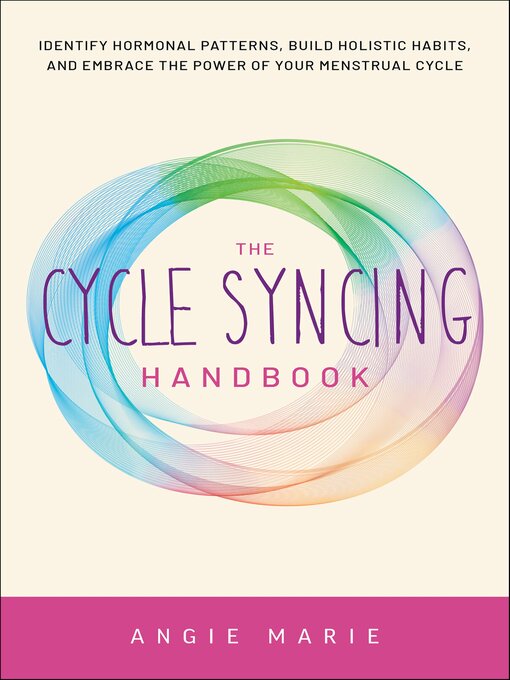 Title details for The Cycle Syncing Handbook by Angie Marie - Wait list